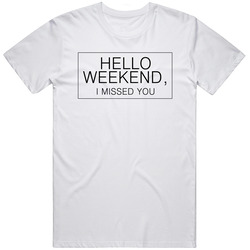 Hello Weekend White Retro T Shirt