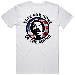 Vote For None Retro T Shirt