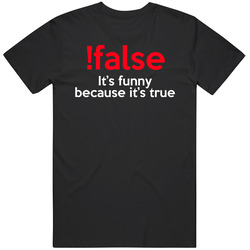 False, It's Funny Because It's True Programmer Joke Retro T Shirt