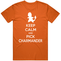 Keep Calm And Pick Charmander Pokemon Inspired Retro T Shirt