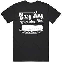 Easy Lay Carpeting Co Pick Up Line Funny Retro T Shirt