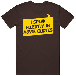 I Speak Fluently In Movie Quotes Retro T Shirt
