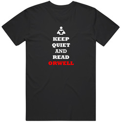 Keep Quiet And Read Orwell Retro T Shirt