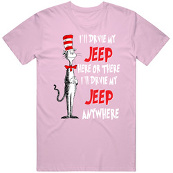 I'll Drive My Jeep Here Or There I'll Drive My Jeep Anywhere! Retro T Shirt