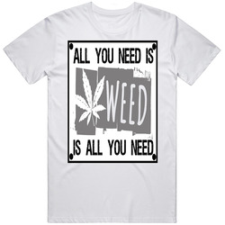 All You Need Is Weed Retro T Shirt