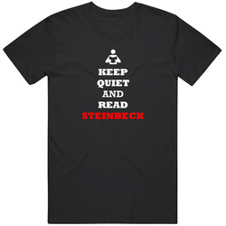Keep Quiet And Read Steinbeck Retro T Shirt