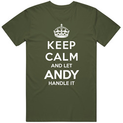 Keep Calm & Let Andy Handle It Retro T Shirt