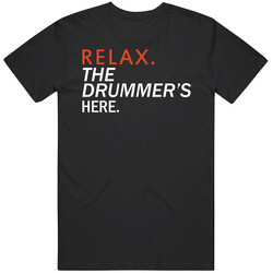 Relax The Drummer's Here 100% Cotton Mens Black Retro T Shirt