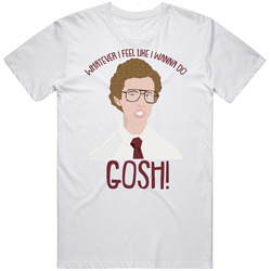 Napoleon Dynamite Whatever I Feel Like I Wanna Do Gosh Quote Movie Fan Retro T Shirt