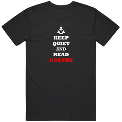 Keep Quiet And Read Goethe Retro Classic T Shirt