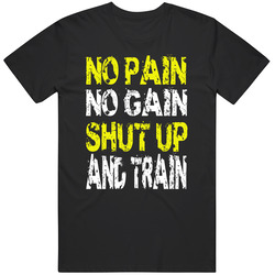 No Pain No Gain Shut Up And Train Retro Classic T Shirt