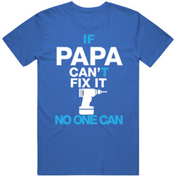 If Papa Can't Fix It No One Can Retro Classic T Shirt