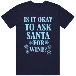 Is It Okay To Ask Santa For Wine? Retro Classic T Shirt