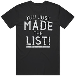 You Just Made The List Chris Jericho Funny Slogan Retro Classic T Shirt