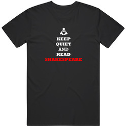 Keep Quiet And Read Shakespeare Retro Classic T Shirt