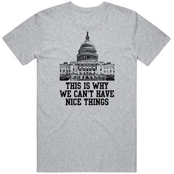 This Is Why We Can't Have Nice Things Anti Establishment Classic Retro T Shirt This Is Why We Can't Have Nice Things Anti Establishment Classic Retro T Shirt