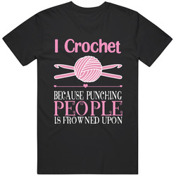 I Crochet Because Punching People Is Frowned Upon Classic Retro T Shirt