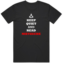 Keep Quiet And Read Nietzsche Classic Retro T Shirt