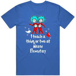 Custom Mason Elementary School Teach A Thing Or Two Classic Retro T Shirt