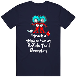 Buffalo Trail Custom I Teach A Thing Or Two Classic Retro T Shirt