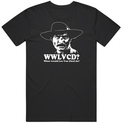What Would Lee Van Cleef Do Western Movie Fan Classic Retro T Shirt