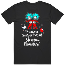 Custom Stenstrom Elementary Teach A Thing Or Two Classic Retro T Shirt