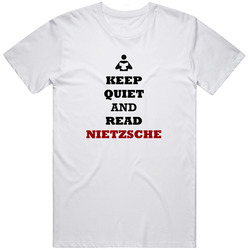 Keep Quiet And Read Nietzsche Classic Retro T Shirt