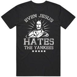 Even Jesus Hates The Yankees Funny Yankees Hater Classic Retro T Shirt