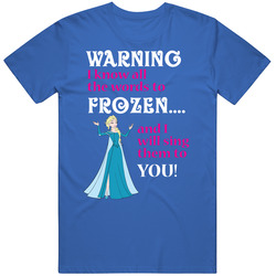 Warning I Know All The Words To Frozen... Classic Retro T Shirt