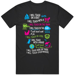 I Will Teach Dr. Seuss Parody Classic Retro T Shirt