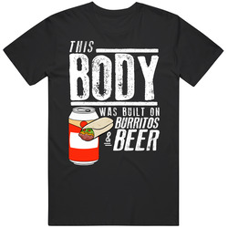 This Body Was Built On Burritos And Beer Funny Food Men’s 100% Cotton Black T Shirt