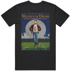 Baker Mayfield Field Of Dreams Parody Movie Cover Fan Men’s 100% Cotton Black T Shirt