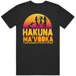 Hakuna Ma Vodka Funny Womens Drinking Men’s 100% Cotton Black T Shirt