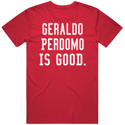 Geraldo Perdomo Is Good Men’s 100% Cotton Red T Shirt