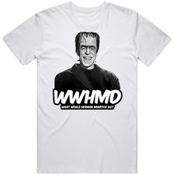Wwhmd What Would Herman Munster Do The Munsters Revenge Fan Men’s 100% Cotton White T Shirt