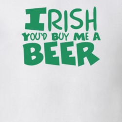 Irish You'd Buy Me a Beer Drinking St Patrick's Day Paddy's T Shirt