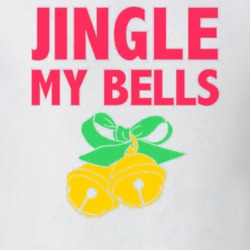 Jingle My Bells Funny Christmas Holiday T Shirt
