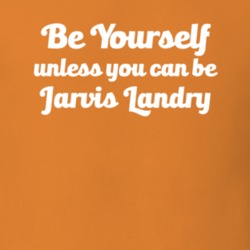 Be Yourself Unless You Can Be Jarvis Landry Dolphins Football T Shirt