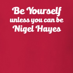 Be Yourself Unless You Can Be Nigel Hayes Badgers Basketball T Shirt