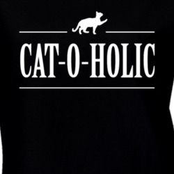 Cat-O-Holic Funny Kitty Lover Pet Owner Gift T Shirt