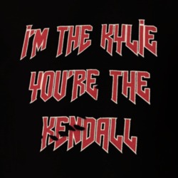 I'm The Kylie You're The Kendall Jenner Trendy Instagram T Shirt