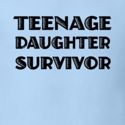 Teenage Daughter Survivor Funny Dad Father's Day Gift Idea Family T Sh