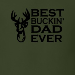 Best Buckin' Dad Ever Hunting Father's Day Father Family T Shirt