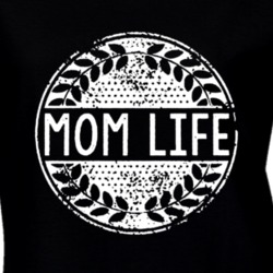 Mom Life Mother's Day Gift Idea Family T Shirt