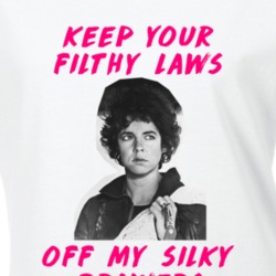 Keep Your Filthy Laws Off My Silky Drawers Rizzo Women's March Feminis