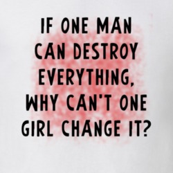Why Can't One Girl Change It Women's March Feminist Equality T Shirt
