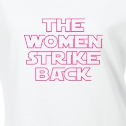 The Women Strike Back Women's March Feminist Equality T Shirt