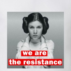 We Are The Resistance Carrie Fisher Leia Women's March Feminist Equali