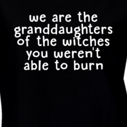 Granddaughters of the Witches Women's March Feminist Equality T Shirt