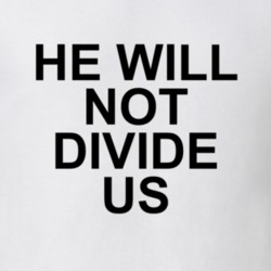 He Will Not Divide Us Free Shia LaBeouf Anti-Trump Actor Protest T Shi